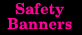 Safety Banners